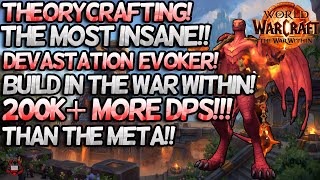 Theorycrafting the most INSANE DEVASTATION EVOKER BUILD The War Within PvP Guides 200K MORE DPS [upl. by Tiphanie689]