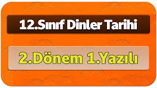 12Sınıf Dinler Tarihi 2Dönem 1Yazılı Cevapları [upl. by Ariajaj]