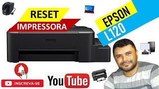 RESET Impressora EPSON L120  100 GRATIS ANO 2022 [upl. by Johnston198]