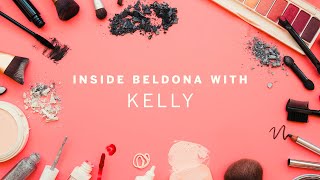 INSIDE BELDONA WITH KELLY quotSKIN ROUTINEquot [upl. by Marutani]