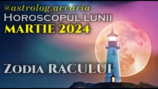 RAC ♋Tsunami emotional⭐ Horoscopul lunii MARTIE 2024 [upl. by Siger]