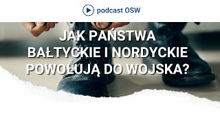 Jak powołują do wojska państwa bałtyckie i nordyckie [upl. by Ardrey594]