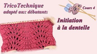 Tuto Tricot pour débutant  initiation à la dentelle  Cours 4 [upl. by Gottwald]