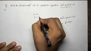 Find the discriminant of the Quadratic equation 2x2  4x 3  0 math [upl. by Valdis589]