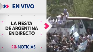 🔴 AlertaCHVAM  LA FIESTA DE ARGENTINA Fanáticos reciben a la Selección tras triunfo en Qatar [upl. by Haibot377]