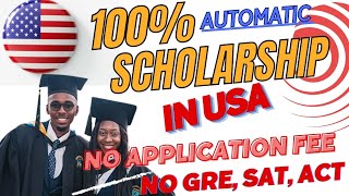 100 Automatic scholarship in usa 2024 for Undergraduate masters and PhD  fully funded scholarship [upl. by Yreva]