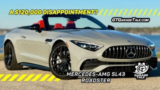 2023 MercedesAMG SL43  A 120000 Disappointment [upl. by Nosecyrb980]