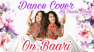 DANCE COVER ON BAARI  CHINKI MINKI  Our First ever 😍 TWINS [upl. by Annael900]