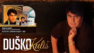 Duško Kuliš  Pjesma majci Audio 1996 [upl. by Ashford875]