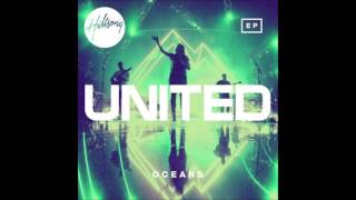 Hillsong United  Oceans EP Where Feet May Fail  Radio Edit [upl. by Viddah]