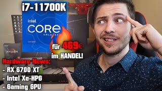 Hardware News RX 6700 XT 🔥 Intel i711700K für 469€ im Handel XeHPG DG2 Gaming Grafikkarte kommt [upl. by Aizirk]