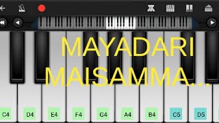 MAYADARI MAISAMMA SONG ON PIANO [upl. by Sydelle443]