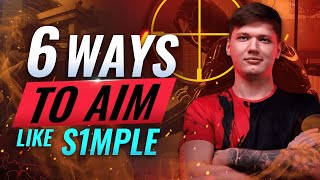 6 WAYS To AIM Like S1MPLE  CSGO [upl. by Earleen]