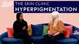 Understanding Hyperpigmentation Expert advice from a GP  The Skin Clinic with Jo Hoare  Boots UK [upl. by Othelia]