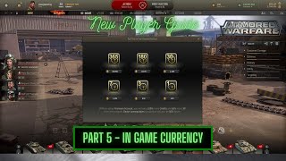 Armored Warfare  New Player Guide Series Part 5 In Game Currency Overview [upl. by Tutt]