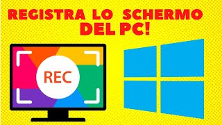 come REGISTRARE lo SCHERMO del PC GRATIS  2020 [upl. by Wolfe767]