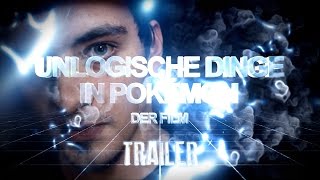 TRAILER Unlogische Dinge in Pokémon  DER FILM 2014 [upl. by Oivat727]