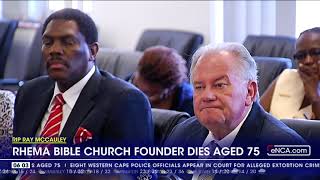 RIP Ray McCauley  Rhema Bible Church founder dies aged 75 [upl. by Eiruam]