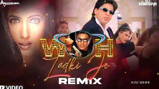 Woh Ladki Jo Sabse  Shahrukh Khan  Badshah Songs dj Mix [upl. by Gregson]