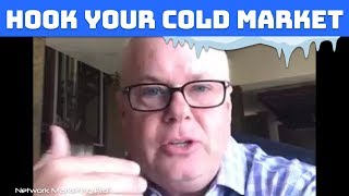 Hook Your Cold Market [upl. by Austen]