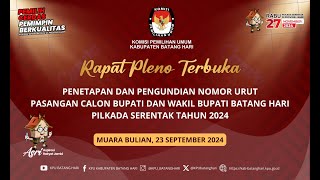 PENGUNDIAN amp PENETAPAN NOMOR URUT PASANGAN CALON BUPATI DAN WAKIL BUPATI BATANGHARI PILKADA SERENTAK [upl. by Aowda]