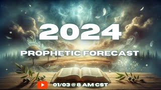 Prophetic Insight for 2024 [upl. by Fleischer]