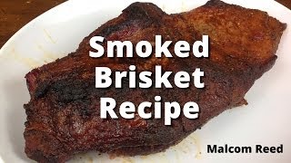 Easy Smoked Brisket Recipe  How To Smoke A Beef Brisket with Malcom Reed and HowToBBQRightcom [upl. by Milewski]