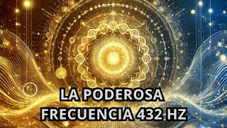 FRECUENCIA 432 HZ ESCUCHALA Y EQUILIBRA TODO TU SER [upl. by Nodyarg802]