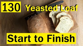 130 Easy Loaf of Bread Start to Finish Yeasted  Bake with Jack [upl. by Hite]