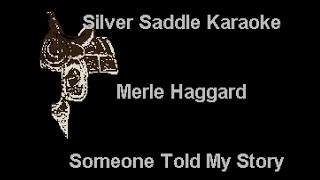 Merle Haggard  Someone Told My Story Wbgv Karaoke  Silver Saddle Karaoke Improved Audio [upl. by Noxid103]