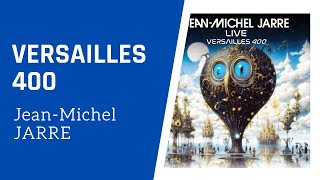 JeanMichel JARRE  VERSAILLES 400 LIVE  IMPRESSIONS et ANALYSE [upl. by Johansen]