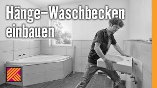 Version 2013 Waschbecken montieren HängeWaschbecken einbauen  HORNBACH Meisterschmiede [upl. by Nahtaoj]