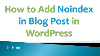 How to Add Noindex Nofollow in page or blog post in WordPress  Hindi [upl. by Greta]