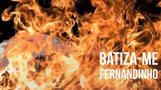 Batizame  Fernandinho  Lyric Vídeo Oficial [upl. by Gelasias]