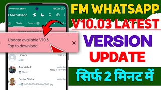 Fm Whatsapp 1003 Update Kaise KareFm Whatsapp Update 1003How To Update Fm Whatsapp 1003 [upl. by Frohman826]