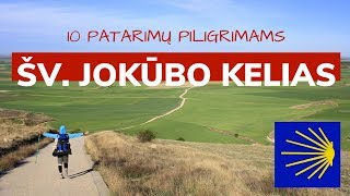 ŠV JOKŪBO KELIAS  Ką reikia žinoti  10 patarimų piligrimams [upl. by Collayer749]