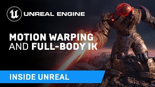 Motion Warping and FullBody IK  Inside Unreal [upl. by Nilat]