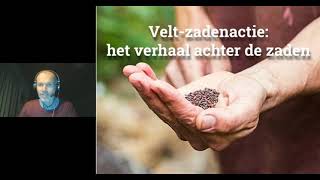 Veltzadenactie 2021 het verhaal achter de zaden webinar [upl. by Elirpa]