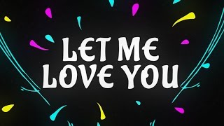 DJ Snake ft Justin Bieber  Let Me Love You Lyric Video [upl. by Fachan]