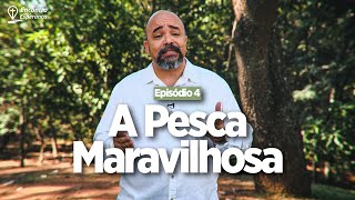 A PESCA MARAVILHOSA  Rosther Guimarães Lopes [upl. by Alle920]