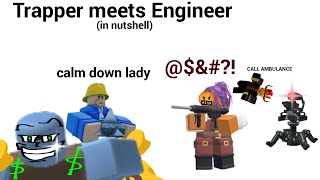 Trapper meets Engineer in nutshell  TDS [upl. by Bohs]