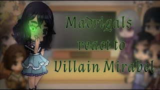 Madrigals react to Villain Mirabel Encanto [upl. by Oinotnaocram186]