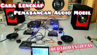 Cara Pasang Audio mobil Komplit Power Monoblock dan Power 4ch di mobil dan di rumah [upl. by Kelcie905]