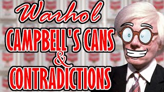 Andy Warhol  The Story Behind the Soup Cans [upl. by Vlada]