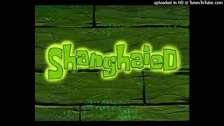 SpongeBob SquarePants  Shanghaied Raw Studio Session Audio [upl. by Eissahc]