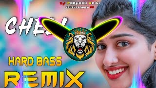 Cheli Song Dj Remix Hard Bass  Full Vibration Mix  Dj Parveen Saini Mahendergarh [upl. by Asimaj]