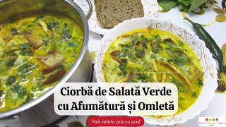 Ciorba de Salata Verde cu Afumatura si Omleta  Reteta Pas cu Pas [upl. by Nnaeerb]