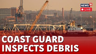 Baltimore Bridge Collapse Probe Live  Coast Guard At Baltimore Bridge Debris Site  Baltimore LIVE [upl. by Ameluz]