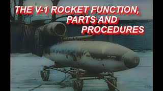 The V1 Rocket Function Parts and Launch Preparation  Remastered WWII German Film [upl. by Armington]