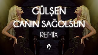 Gülşen  Canın Sağolsun  Fatih Yılmaz Remix [upl. by Ikram268]